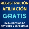 Registracion GRATIS para Precios de Mayoreo